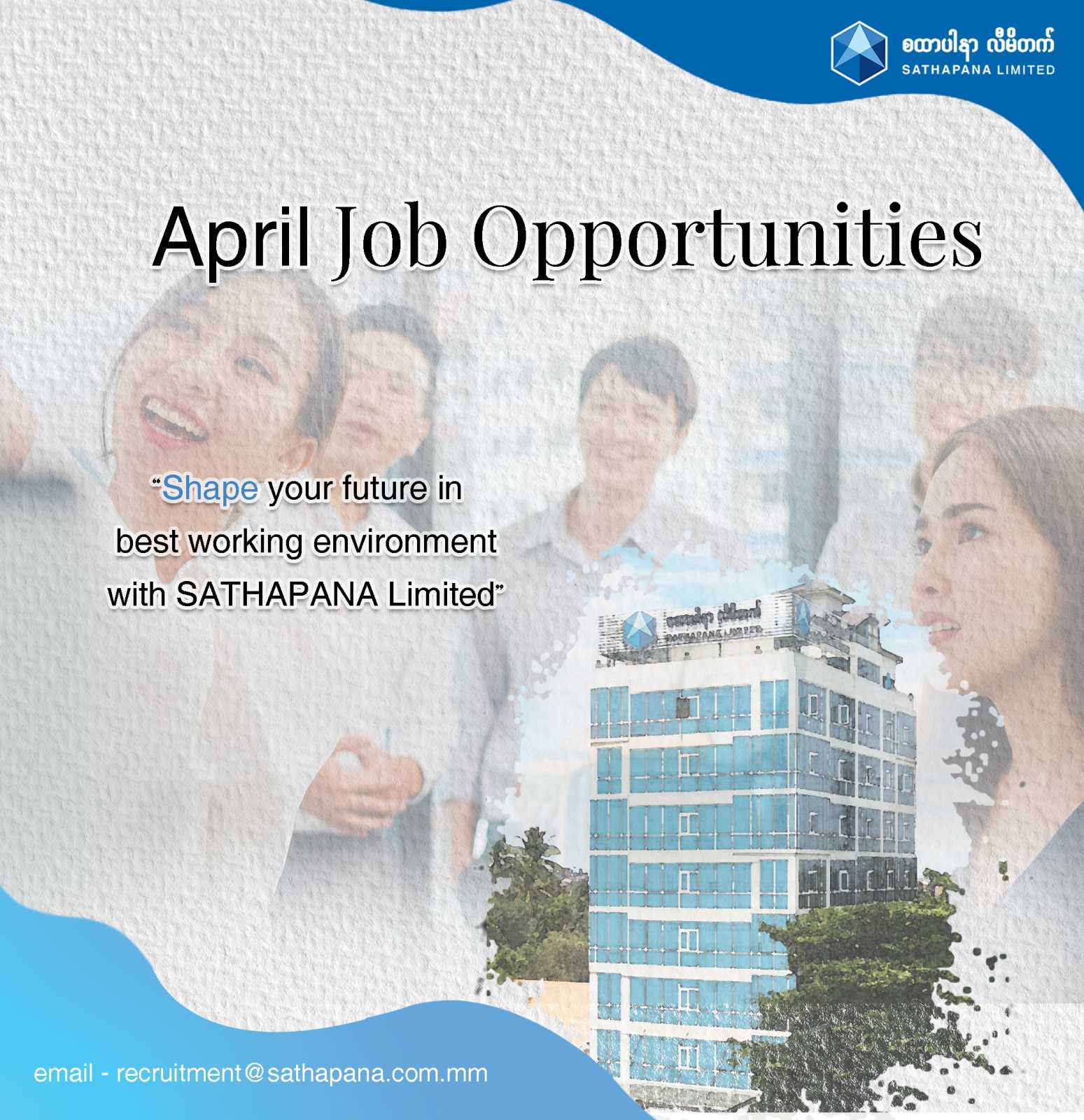 Read more about the article SATHAPANA Limited Myanmar is hiring the following positions for April